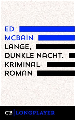 Lange, dunkle Nacht. Kriminalroman aus dem 87. Polizeirevier (eBook, ePUB) - Mcbain, Ed