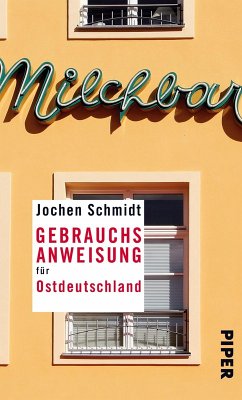 Gebrauchsanweisung für Ostdeutschland (eBook, ePUB) - Schmidt, Jochen