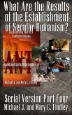 What Are the Results of the Establishment of Secular Humanism? (Serial Antidisestablishmentarianism, #4) (eBook, ePUB)