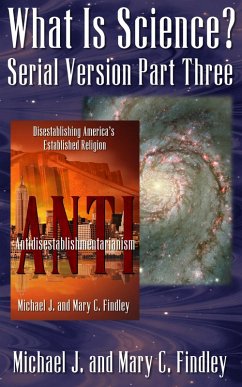 What Is Science? (Serial Antidisestablishmentarianism, #3) (eBook, ePUB) - Findley, Michael J.; Findley, Mary C.