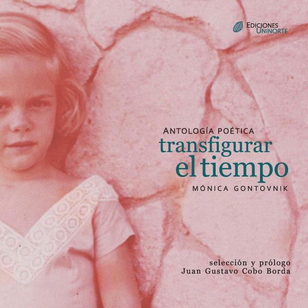 Antología poética: transfigurar el tiempo (eBook, PDF) Antología poética: transfigurar el tiempo (eBook, PDF)