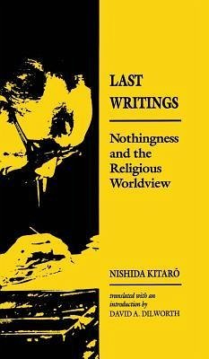 Last Writings - Kitaro, Nishida