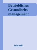 Betriebliches Gesundheits- management (eBook, ePUB)
