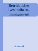 Betriebliches Gesundheits- management (eBook, ePUB)