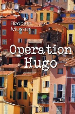 Operation Hugo (eBook, ePUB) - Musser, Elizabeth