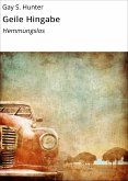 Geile Hingabe (eBook, ePUB)