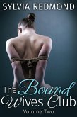 The Bound Wives Club 2 (Bondage MILF BDSM Club, #2) (eBook, ePUB) The Bound Wives Club 2 (Bondage MILF BDSM Club, #2) (eBook, ePUB)