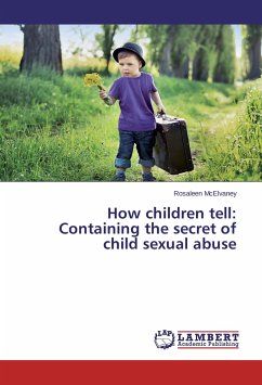 How children tell: Containing the secret of child sexual abuse - McElvaney, Rosaleen