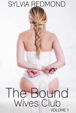 Cover The Bound Wives Club (Bondage MILF BDSM Club, #1) (eBook, ePUB)