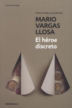 El héroe discreto - Vargas Llosa, Mario