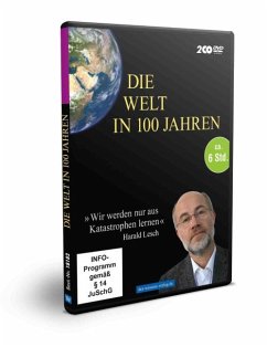 Die Welt in 100 Jahren (mit Harald Lesch und vielen anderen)