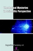 Theological Mysteries In Scientific Perspective (eBook, ePUB)