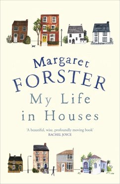 My Life in Houses - Forster, Margaret