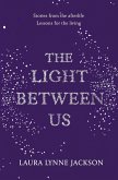 The Light Between Us (eBook, ePUB)