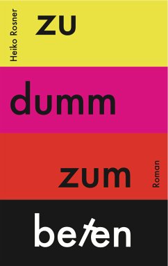 Zu dumm zum Beten (eBook, ePUB) - Rosner, Heiko