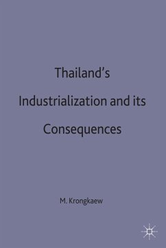 Thailand's Industrialization and Its Consequences - Krongkaew, Medhi