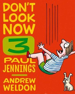 Don't Look Now 3: Hair Cut and Just a Nibble Volume 3 - Jennings, Paul; Weldon, Andrew