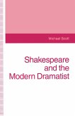 Shakespeare and the Modern Dramatist