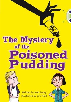 Bug Club Independent Fiction Year 5 Blue B The Mystery of the Poisoned Pudding - Lacey, Josh