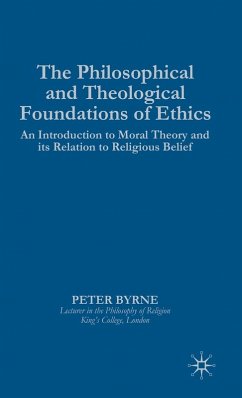 Cover The Philosophical and Theological Foundations of Ethics