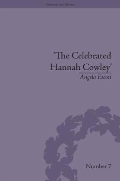 The Celebrated Hannah Cowley - Escott, Angela