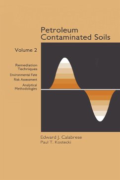 Petroleum Contaminated Soils, Volume II - Kostecki, Paul T