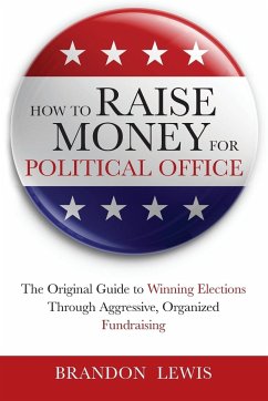 How to Raise Money for Political Office - Lewis, Brandon