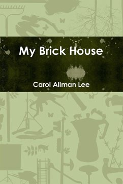 My Brick House - Allman Lee, Carol