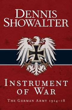 Instrument of War - Showalter, Dennis