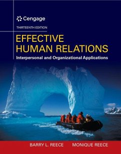 Effective Human Relations: Interpersonal and Organizational Applications - Reece, Barry (Virginia Polytechnic Institute and State University); Reece, Monique (University of Denver)