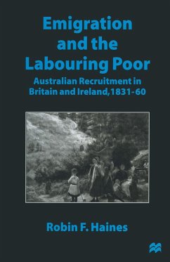 Emigration and the Labouring Poor - Haines, Robin F.