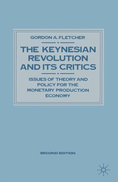 Keynesian Revolution and Its Critics - Fletcher, Gordon A.