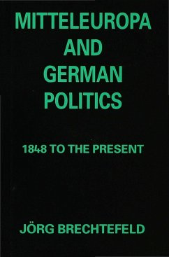Mitteleuropa and German Politics - Brechtefeld, J.