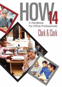 How 14: A Handbook for Office Professionals, Spiral Bound Version - Clark, James L.; Clark, Lyn R.