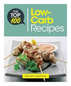 The Top 100 Low-Carb Recipes - Graimes, Nicola
