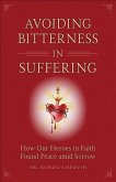 Avoiding Bitterness in Suffering