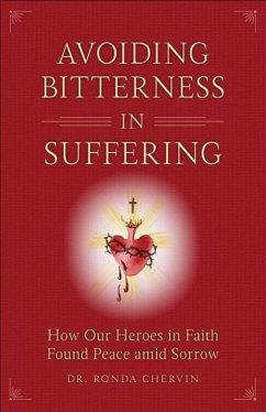 Avoiding Bitterness in Suffering - Chervin, Ronda