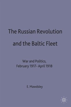 The Russian Revolution and the Baltic Fleet - Mawdsley, Evan