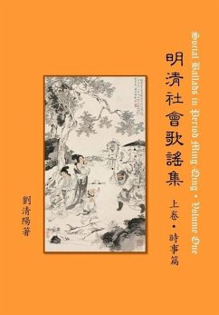 Social Ballads in Period Ming-Qing Volume One - Liu, Qingyang
