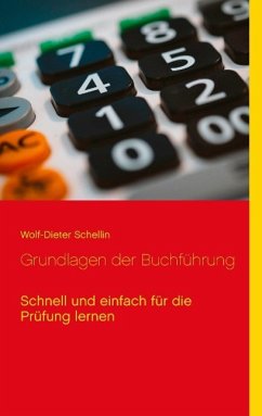 Grundlagen der Buchführung - Schellin, Wolf-Dieter