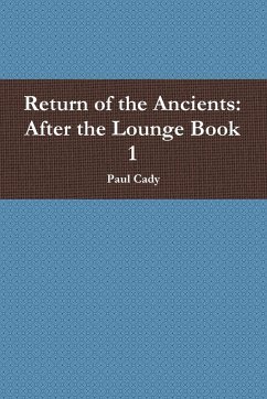 Return of the Ancients - Cady, Paul