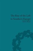 The Rise of the Left in Southern Europe