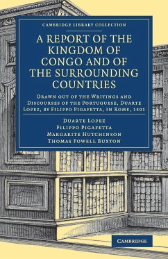 A Report of the Kingdom of Congo and of the Surrounding Countries - Lopez, Duarte; Pigafetta, Filippo