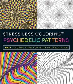 Stress Less Coloring: Psychedelic Patterns - Adams Media