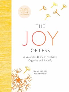 Cover The Joy of Less: A Minimalist Guide to Declutter, Organize, and Simplify - Updated and Revised (Minimalism Books, Home Organization Books, Decluttering Books House Cleaning Books)