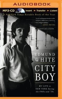 City Boy: My Life in New York During the 1960s and '70s - White, Edmund