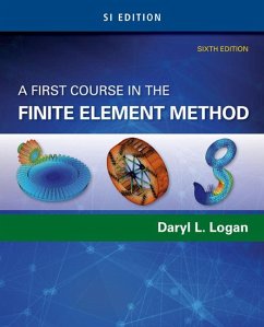 A First Course in the Finite Element Method, Si Edition - Logan, Daryl