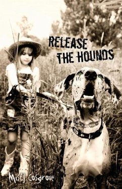 Release the Hounds - Cosgrove, Misty