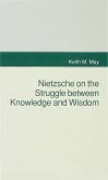 Nietzsche on the Struggle Between Knowledge and Wisdom