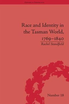 Race and Identity in the Tasman World, 1769-1840 - Standfield, Rachel